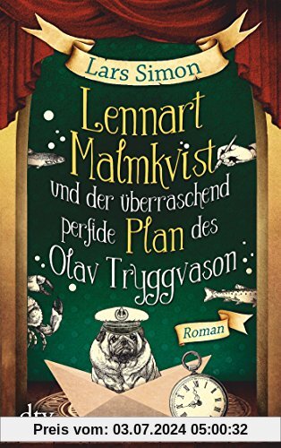 Lennart Malmkvist und der überraschend perfide Plan des Olav Tryggvason: Roman